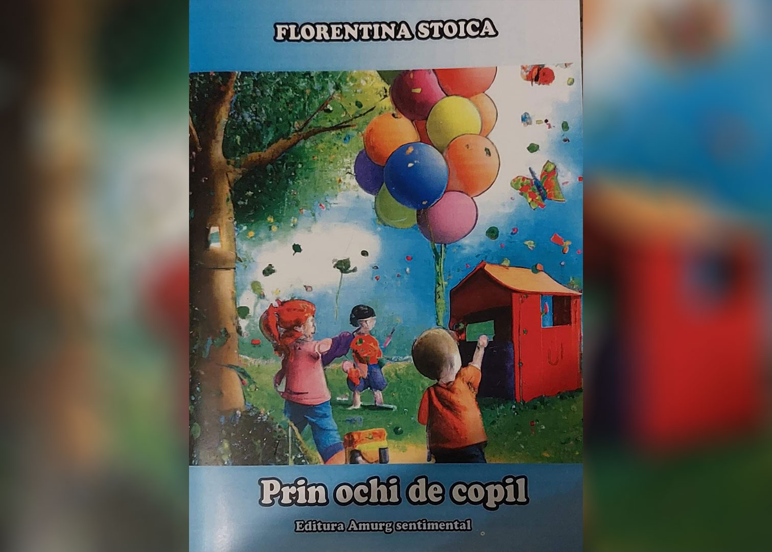 „Prin ochi de copil” – autor Florentina Stoica